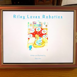 Riley Loves Robotics - Digital Ebook - PDF Download - Children&#39;s STEM/STEAM Education Book
