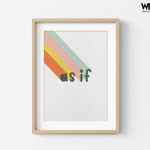Rainbow As If Sign Oversized Wall Art Prints, Multicolor Sign Large Wall Art, Custom Quote Wall Art Prints, Comfort Colors Wall Decor