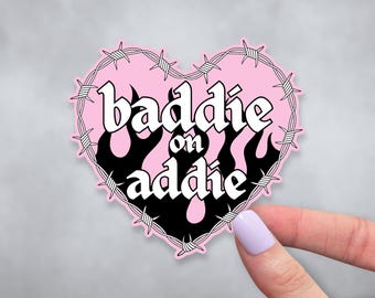 Baddie on Addie Sticker | Neurodivergent Decal | Water Resistant Gift | Funny Mental Health Laptop Sticker | ADHD Awareness Cute Quote Decal