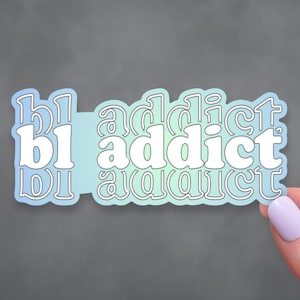 BL Addict Sticker | Boys Love Drama Vinyl Decal | Cute Blue Green Ombre Sticker | Aesthetic Text Sticker for Laptop, Tablet | BL Lover Gift