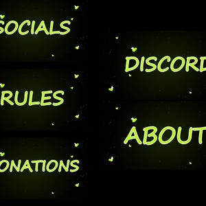Puede incluir: Fondo negro con texto verde neón que dice "SOCIALS", "RULES", "DONATIONS", "DISCORD" y "ABOUT". Pequeñas formas verdes con forma de mariposa están dispersas alrededor del texto, que tiene un efecto brillante.