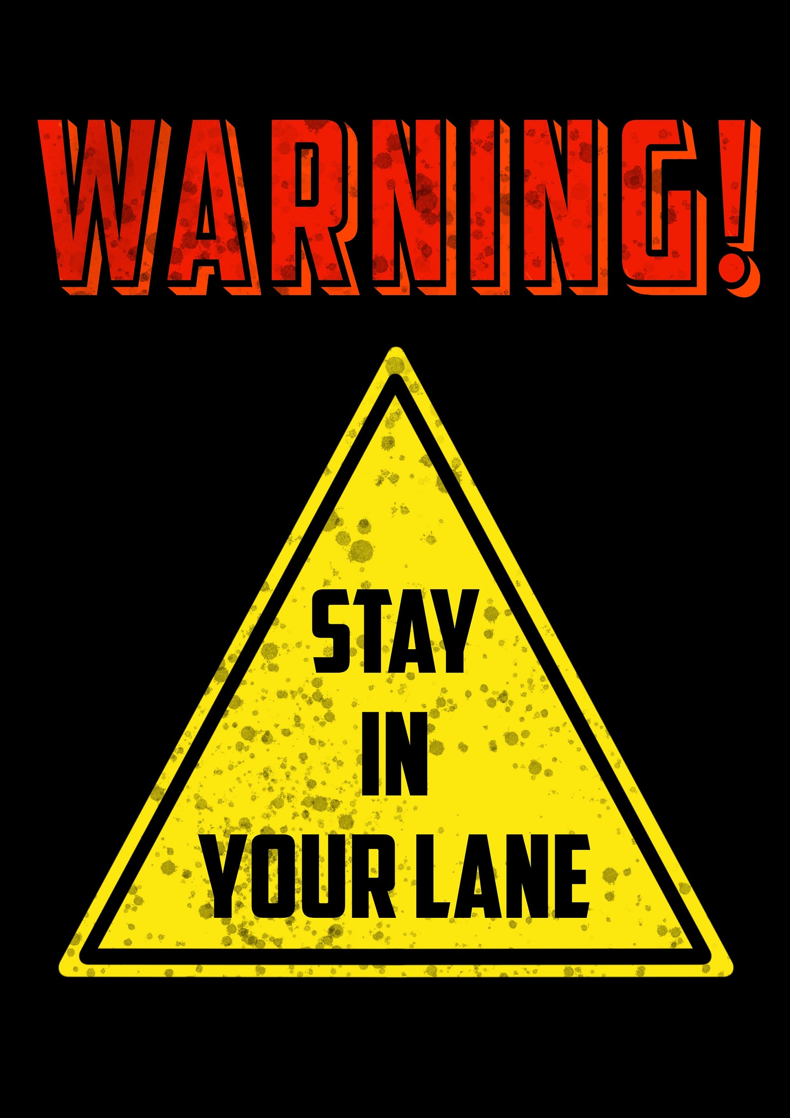 Warning Wall Art Print Stay in your Lane A5 A4 A3 | Etsy