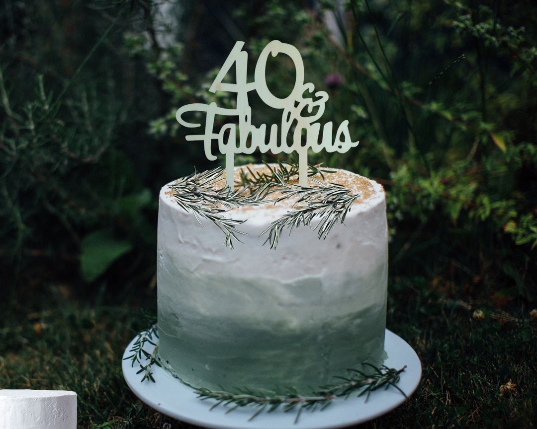 40 And Fabulous Cake Topper Svg Forty Svg Fortieth Birthday - View #12