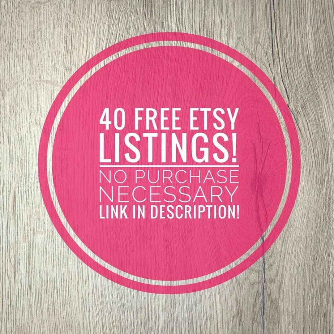 Etsy Free Listings, 40 Free Etsy Listings, List First 40 Products With