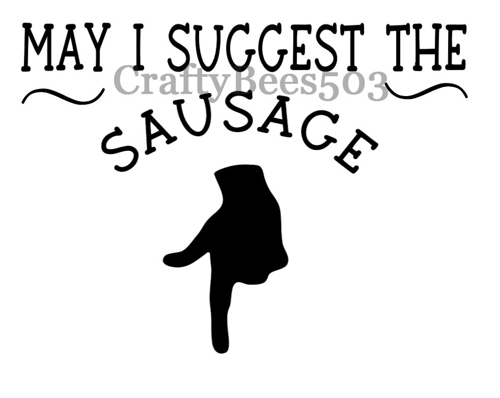 May I Suggest the Sausage SVG/PNG Files Etsy