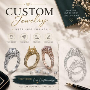 May include: Custom jewellery advertisement featuring three rings in silver, gold, and rose gold tones with intricate bands. Text includes CUSTOM Jewellery, YOUR DESIGN, YOUR STONE, YOUR SIZE, ENGRAVING, YOUR IDEA OUR CREATION ONE-OF-A-KIND, and Your Vision Our Craftsmanship.