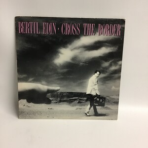 Bertil Edin Vinyl Album Cross The Border