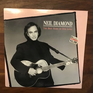 Neil Diamond Vinyl Album The Best Years Of Our Lives