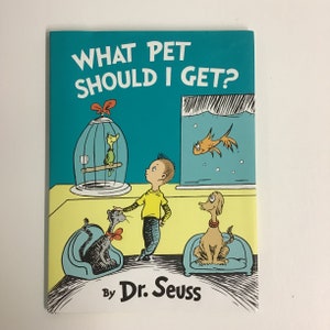Seuss Buch, was für ein Haustier soll ich bekommen?