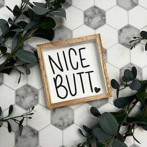 Nice Butt Sign | Bathroom Sign | Nice Butt | Bathroom Decor | Funny Bathroom Sign | Wood Sign | Nice Butt Bathroom Sign | Farmhouse Sign