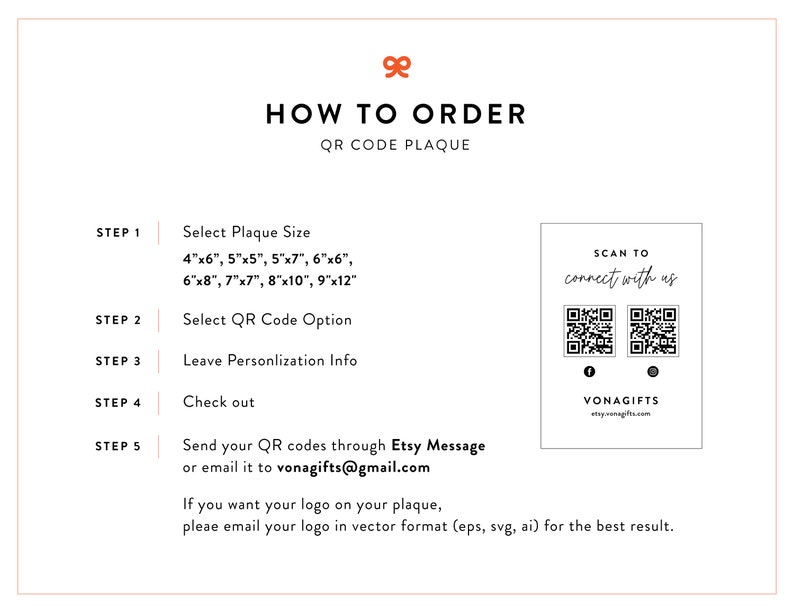 May include: How to order a custom QR code plaque.  Choose a plaque size from 4x6 inches to 9x12 inches.  Select a QR code option and leave personalization information.  Send your QR codes through Etsy message or email to vonagifts@gmail.com.  If you want your logo on your plaque, please email your logo in vector format (eps, svg, ai) for the best result.