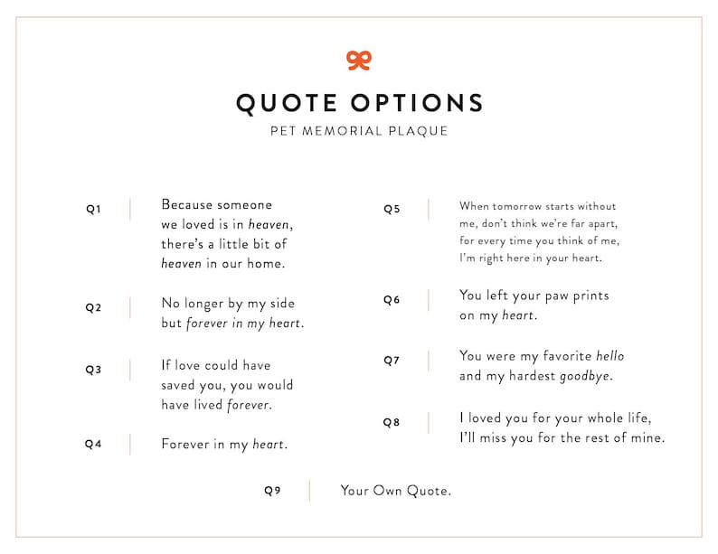 May include: A white card with black text listing quote options for a pet memorial plaque. The quotes are numbered Q1 through Q9.  Q9 is "Your Own Quote."