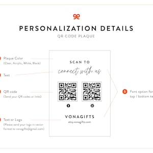 May include: A white card with a QR code plaque design template. The card has instructions for customizing the plaque with a choice of colors, text, QR codes, and a logo. The text on the card reads "SCAN TO connect with us" and "VONAGIFTS etsy.vonagifts.com".