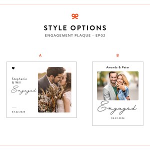 May include: Two engagement plaque design options. Option A features a couple kissing with a heart and the text "Stephanie & Will Engaged 04.22.2024". Option B features a couple smiling with the text "Amanda & Peter Engaged 04.22.2024".