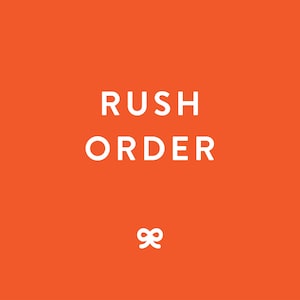 May include: A white text graphic on an orange background that says "Rush Order" with a white ribbon symbol below.