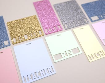 Custom Acrylic Badge Buddy | Personalized Laser Cut ID Tag | Nurse RN CNA Teacher Gift