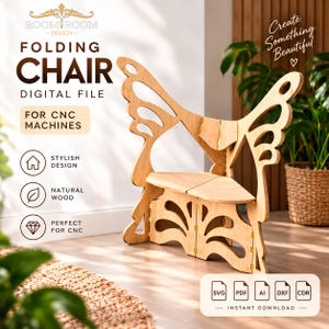 May include: A light-colored wooden folding chair with a butterfly-shaped backrest and cut-out patterns. The image includes text: ROOM ROOM DESIGN, FOLDING CHAIR DIGITAL FILE FOR CNC MACHINES, STYLISH DESIGN, NATURAL WOOD, PERFECT FOR CNC, CREATE SOMETHING BEAUTIFUL, SVG, PDF, AI, DXF, CDR, INSTANT DOWNLOAD.
