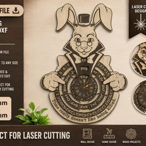 May include: A laser-cut wooden wall clock design featuring a rabbit wearing a top hat, bowtie, and glasses. The rabbit points to a circular perpetual calendar with months and days. The text reads, Time really doesn't like being killed.