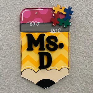 Pencil door hanger, Teacher door hanger, teacher gift, teacher appreciation, school sign, Autism classroom