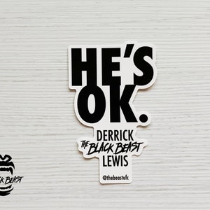 2.37x3.80 in | Derrick "The Black Beast" Lewis - He's Ok Sticker | Funny MMA Sticker, Heavyweight weatherproof sticker