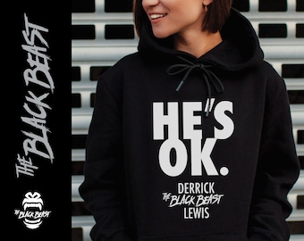 Derrick "The Black Beast" Lewis -- He's OK Hoodie, MMA Fighter Graphic Unisex Hoodie, Funny MMA Sports Hoodie  |  Christmas Gift