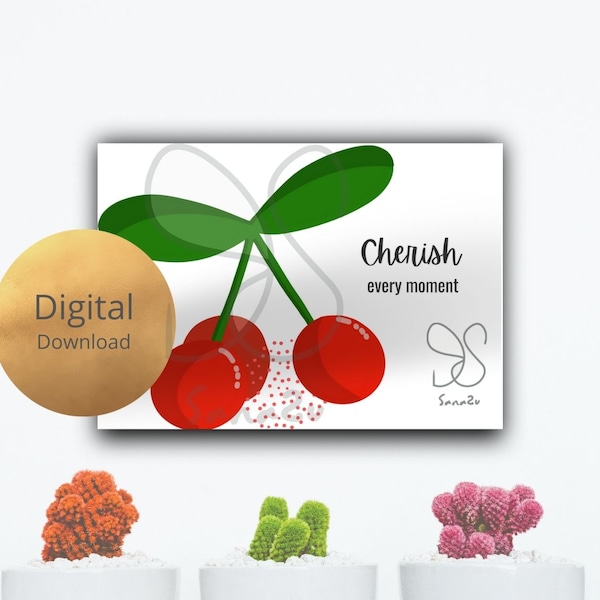 Cherish every moment quote card, cherries cute fruit text card, botanical, sweet red cherries, fruity cherry pun digital card