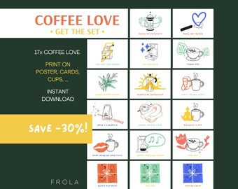 May include: A set of 17 printable coffee-themed illustrations with text such as "Press Me Fatal", "Wake Me Tender", "First Things First", "Good Morning Beautiful", and "Coffee Date". The illustrations are in a minimalist style with a color palette of black, white, pink, blue, green, and yellow. The text "COFFEE LOVE" and "GET THE SET" is at the top of the image. The text "SAVE -30%" is at the bottom of the image.