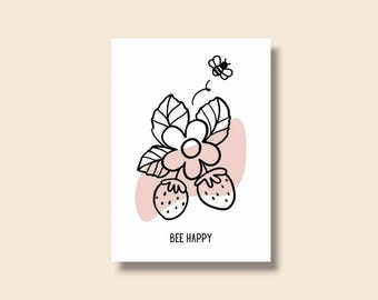 May include: A white card with a black and pink illustration. The illustration features a flower, leaves, and strawberries, with a bee flying above. The text "BEE HAPPY" is below the illustration.