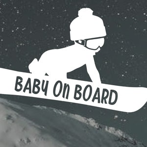May include: White silhouette of a baby wearing a hat and goggles on a snowboard with the text "BABY ON BOARD".
