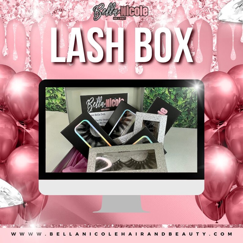 May include: A computer screen showing a selection of lash boxes with the text "LASH BOX" in large white letters on a pink background. The text "Bella Nicole Hair & Beauty" is also visible on the screen. The image is surrounded by pink balloons.