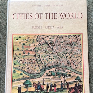 Cities Of The World Europe - Africa - Asia Civitates Orbis Terrarum- antique map facsimile book with Introduction by Lelio Pagani