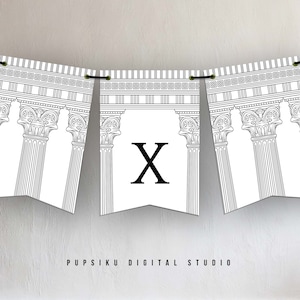 May include: Black and white printable banner with a Roman column design and the letter "X" in the center. The banner is designed for a 10th birthday party.