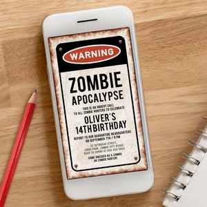 May include: A digital invitation for a 14th birthday party with a zombie apocalypse theme. The invitation is on a smartphone screen and features a warning sign with the text "Zombie Apocalypse". The invitation includes the birthday person's name, date, time, and location.
