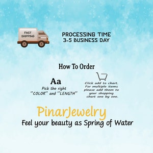 May include: A graphic with a cartoon delivery truck and the text "FAST SHIPPING". The text "PROCESSING TIME 3-5 BUSINESS DAY" is also included. The text "How To Order" is displayed with a shopping cart icon. The text "Aa Pick the right "COLOR" and "LENGTH" Click add to chart. For multiple items please add them to your shopping chart one by one." is also included. The text "PinarJewelry Feel your beauty as Spring of Water" is displayed in a large font.
