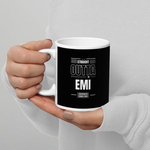 Emergency Manager. Straight Outta EMI. Funny Mug. Coffee Mug. Black and White Coffee Mug.