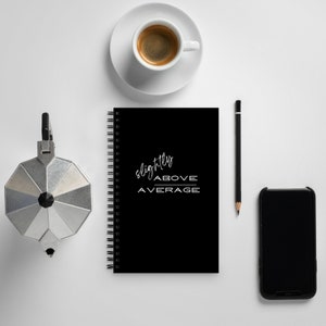 Spiral notebook. Emergency Manager. Slightly Above Average. Dot Notebook. Dot Journal. Black Notebook