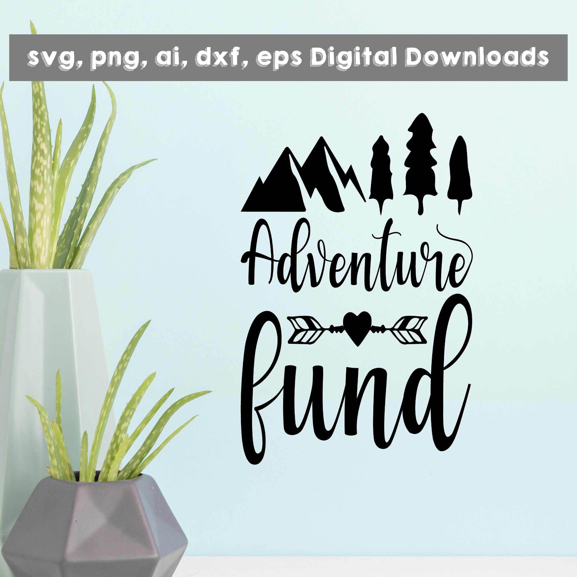 Adventure Fund Svg, Png, Ai, Dxf, Eps Instant Download Images ...