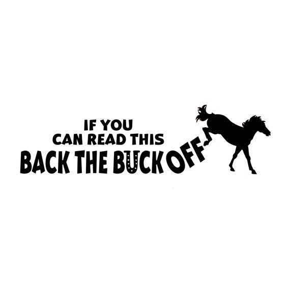 If You Can Read This Buck off Svg Png Jpg Pdf Silhouette or Etsy