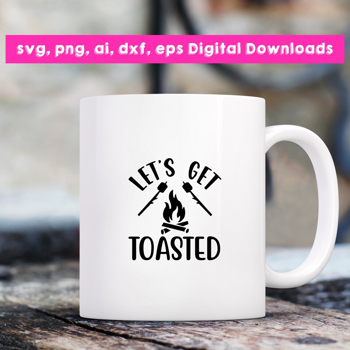 Let's Get Toasted svg png ai dxf eps Digital Etsy