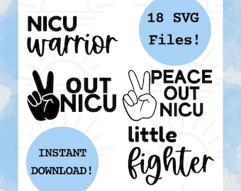 May include: A set of 18 SVG files featuring peace sign designs with the text "NICU warrior", "OUT NICU", "PEACE OUT NICU", and "little fighter". The text is in black and the background is blue.