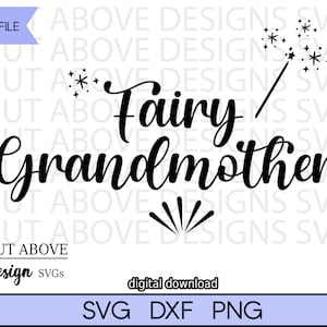 Fairy Grandmother svg, Grandparents svg, Family svg, Grandma svg, Grandmother svg