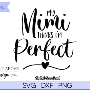 Mon Mimi pense que je suis parfait svg, svg grand-mère, petit-enfant svg, svg Mimi, famille svg, couper fichier svg