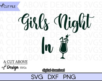 Girls Night In SVG, Cocktails Clipart (Digital Download)