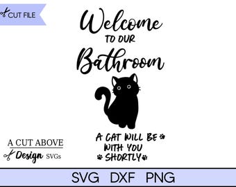 Welcome Bathroom Cat SVG Cut File (Digital Download)