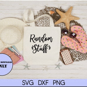 Random Stuff svg, Large handbag svg, Beach bag svg, Gym bag Svg
