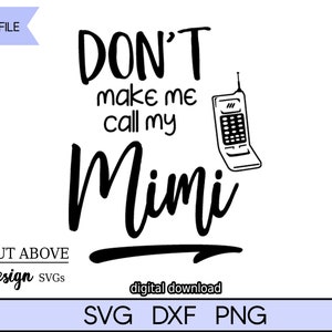Puede incluir: Diseño de descarga digital en blanco y negro con un teléfono móvil retro y el texto "No me hagas llamar a mi Mimi".