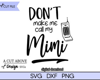 Puede incluir: Diseño de descarga digital en blanco y negro con un teléfono móvil retro y el texto "No me hagas llamar a mi Mimi".