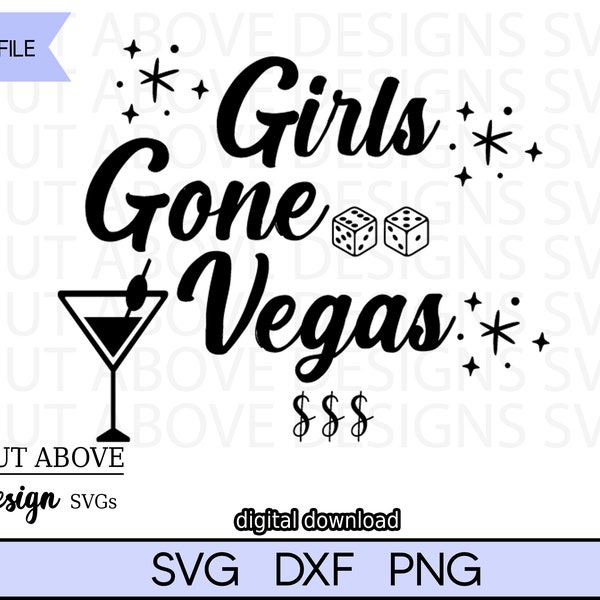 Girls Gone Vegas svg, Vegas svg, Girls trip svg, Alcohol svg, Gambling svg