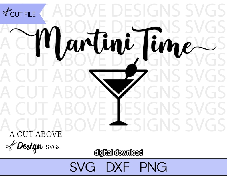 Martini Time Svg Drinking Svg Happy Hour Svg Cocktails Svg Etsy