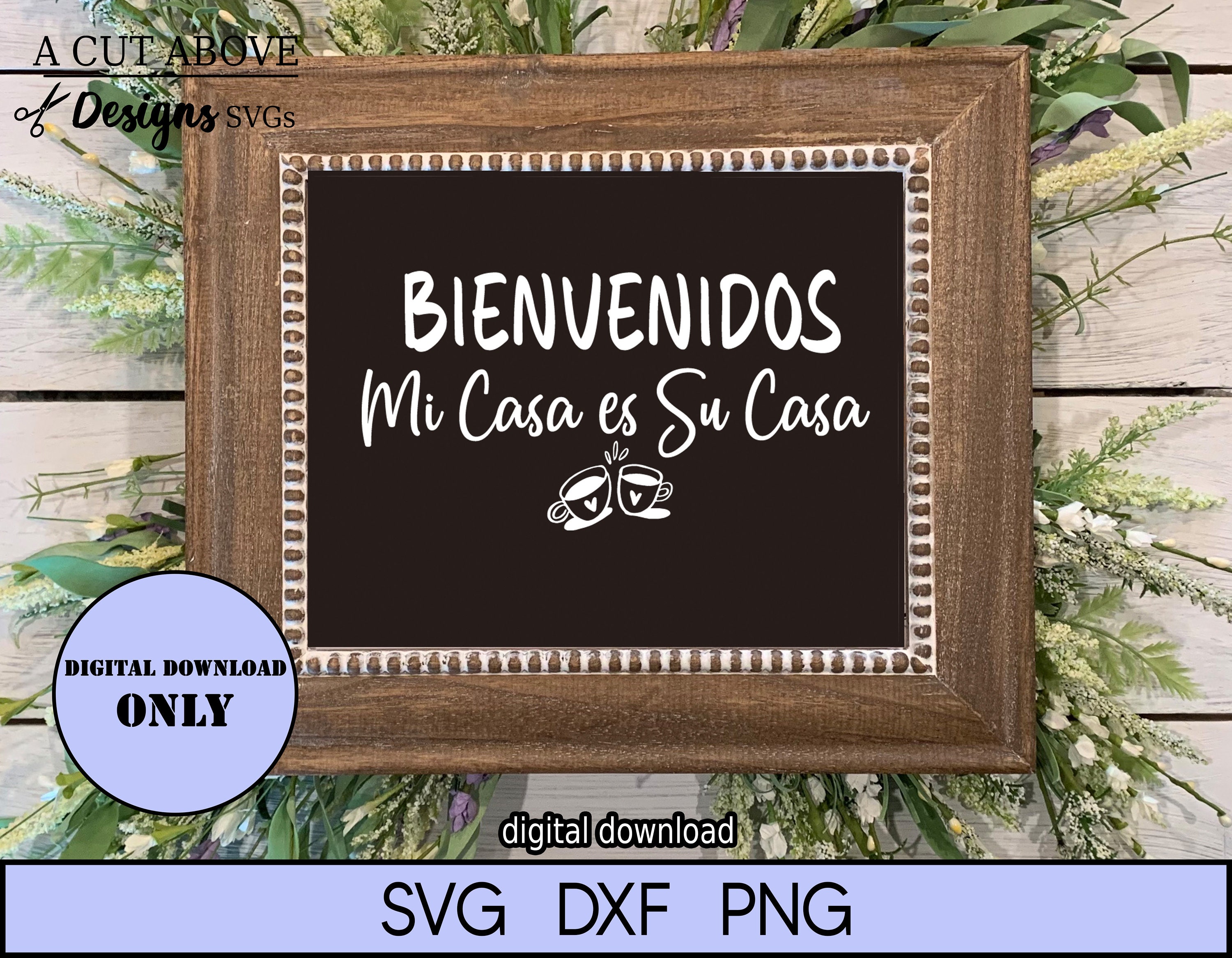 Bienvenidos A Nuestra Casa Svg, Bienvenidos Svg, Spanish Welcome Sign Svg,  Bienvenidos Sign, Spanish Home Sign, Welcome Svg, Entry, Cricut